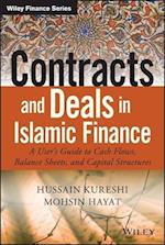 Contracts and Deals in Islamic Finance – A User's Guide to Cash Flows, Balance Sheets, and Capital Structures