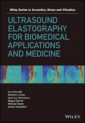 Ultrasound Elastography for Biomedical Applications and Medicine