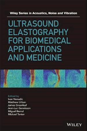 Ultrasound Elastography for Biomedical Applications and Medicine