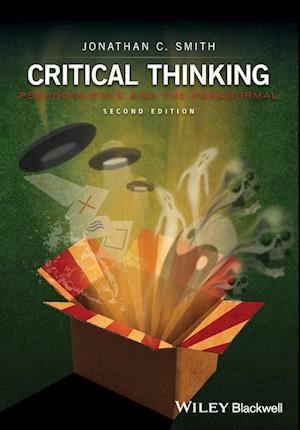 Critical Thinking – Pseudoscience and the Paranormal, Second Edition