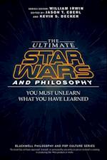 Ultimate Star Wars and Philosophy