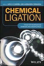 Chemical Ligation – Tools for Biomolecule Synthesis and Modification