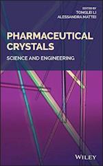 Pharmaceutical Crystals – Science and Engineering