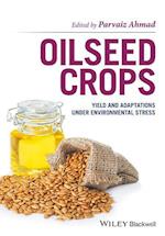 Oilseed Crops – Yield and Adaptations under Environmental Stress