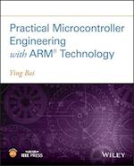 Practical Microcontroller Engineering with ARM® TEchnology