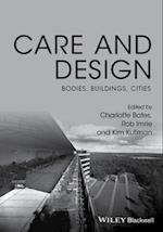 Care and Design – Bodies, Buildings, Cities