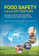 Food Safety for the 21st Century – Managing HACCP and Food Safety Throughout the Global Supply Chain, Second Edition