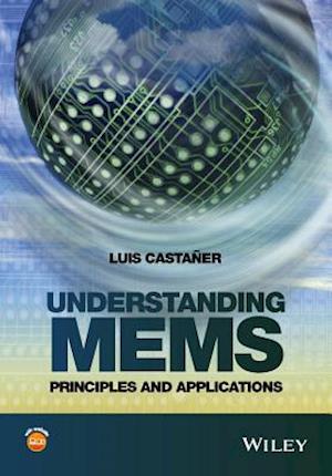 Understanding MEMS – Principles and Applications