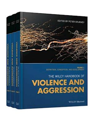 The Wiley Handbook of Violence and Aggression Set