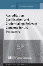 Accreditation, Certification, and Credentialing: Relevant Concerns for U.S. Evaluators