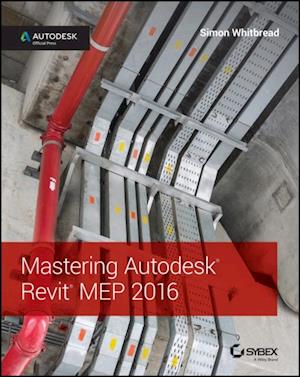 Mastering Autodesk Revit MEP 2016