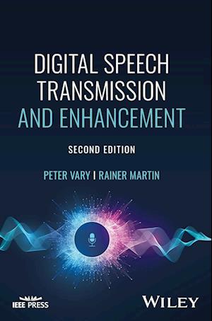 Digital Speech Transmission and Enhancement, 2nd E dition