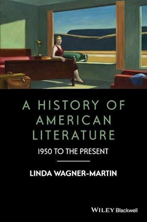 A History of American Literature – 1950 to the Pre sent
