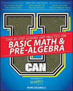 U Can: Basic Math and Pre-Algebra For Dummies