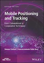 Mobile Positioning and Tracking – From Conventional to Cooperative Techniques, 2e