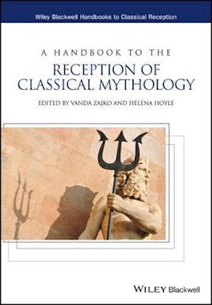 Handbook to the Reception of Classical Mythology