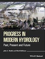 Progress in Modern Hydrology – Past, Present and Future