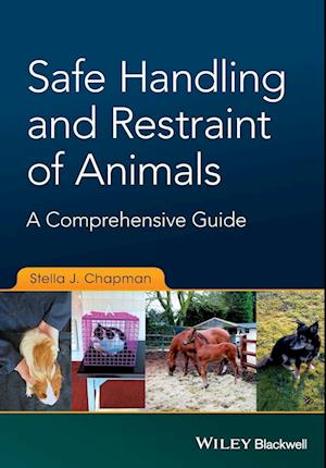 Safe Handling and Restraint of Animals – a Comprehensive Guide
