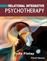 Relational Integrative Psychotherapy – Engaging Process and Theory in Practice