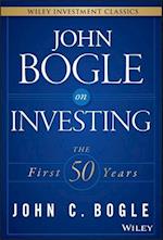 John Bogle on Investing – The First 50 Years