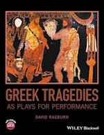 Greek Tragedies as Plays for Performance