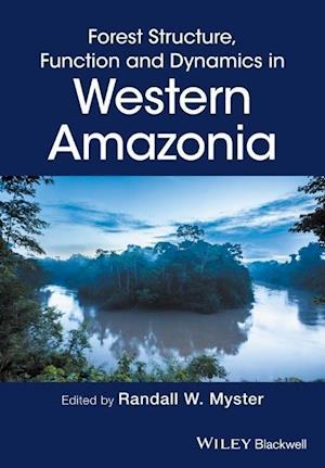 Forest Structure, Function and Dynamics in Western  Amazonia