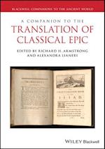 A Companion to the Translation of Classical Epic