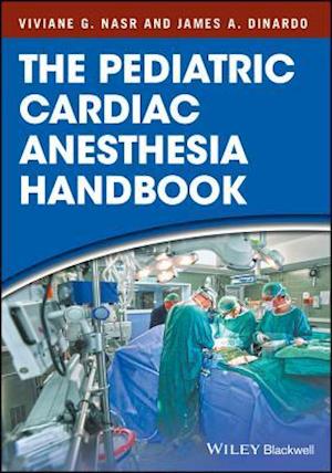 Pediatric Cardiac Anesthesia Handbook