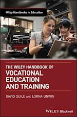 Wiley Handbook of Vocational Education and Training