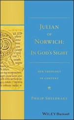 Julian of Norwich – In God's Sight" Her Theology in Context