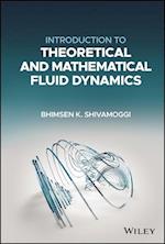 Introduction to Theoretical and Mathematical Fluid  Dynamics
