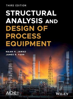 Structural Analysis and Design of Process Equipment