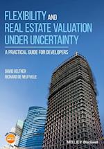 Flexibility and Real Estate Valuation under Uncertainty