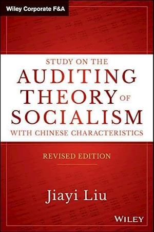 Study on the Auditing Theory of Socialism with Chinese Characteristics, Revised Edition