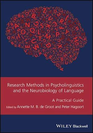 Research Methods in Psycholinguistics and the Neurobiology of Language