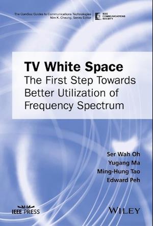 TV White Space – The First Step Towards Better Utilization of Frequency Spectrum