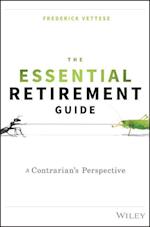 The Essential Retirement Guide – A Contrarian's Perspective