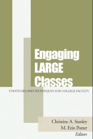 Engaging Large Classes – Strategies and Techniques for College