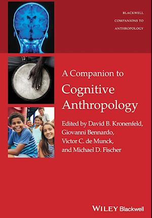 A Companion to Cognitive Anthropology