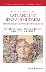 Companion to Late Ancient Jews and Judaism