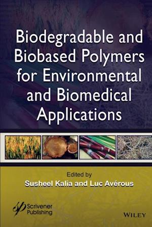 Biodegradable and Biobased Polymers for Environmental and Biomedical Applications