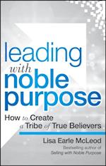 Leading with Noble Purpose