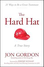 The Hard Hat – 21 Ways to Be a Great Teammate