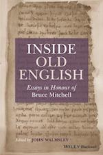 Inside Old English – Essays in Honour of Bruce Mitchell