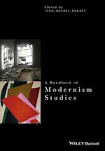 A Handbook of Modernism Studies