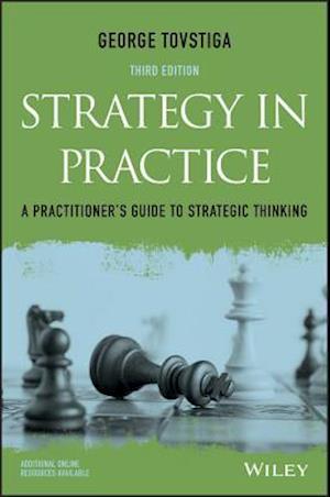 Strategy in Practice – A Practitioner's Guide to Strategic Thinking 3e