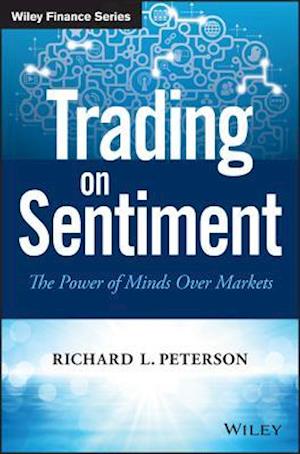 Trading on Sentiment – The Power of Minds Over Markets