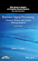 Bayesian Signal Processing – Classical, Modern, and Particle Filtering Methods 2e