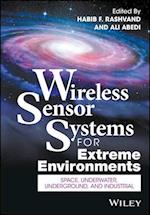 Wireless Sensor Systems for Extreme Environments – Space, Underwater, Underground, and Industrial
