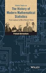 Classic Topics on the History of Modern Mathematical Statistics – From Laplace to More Recent Times